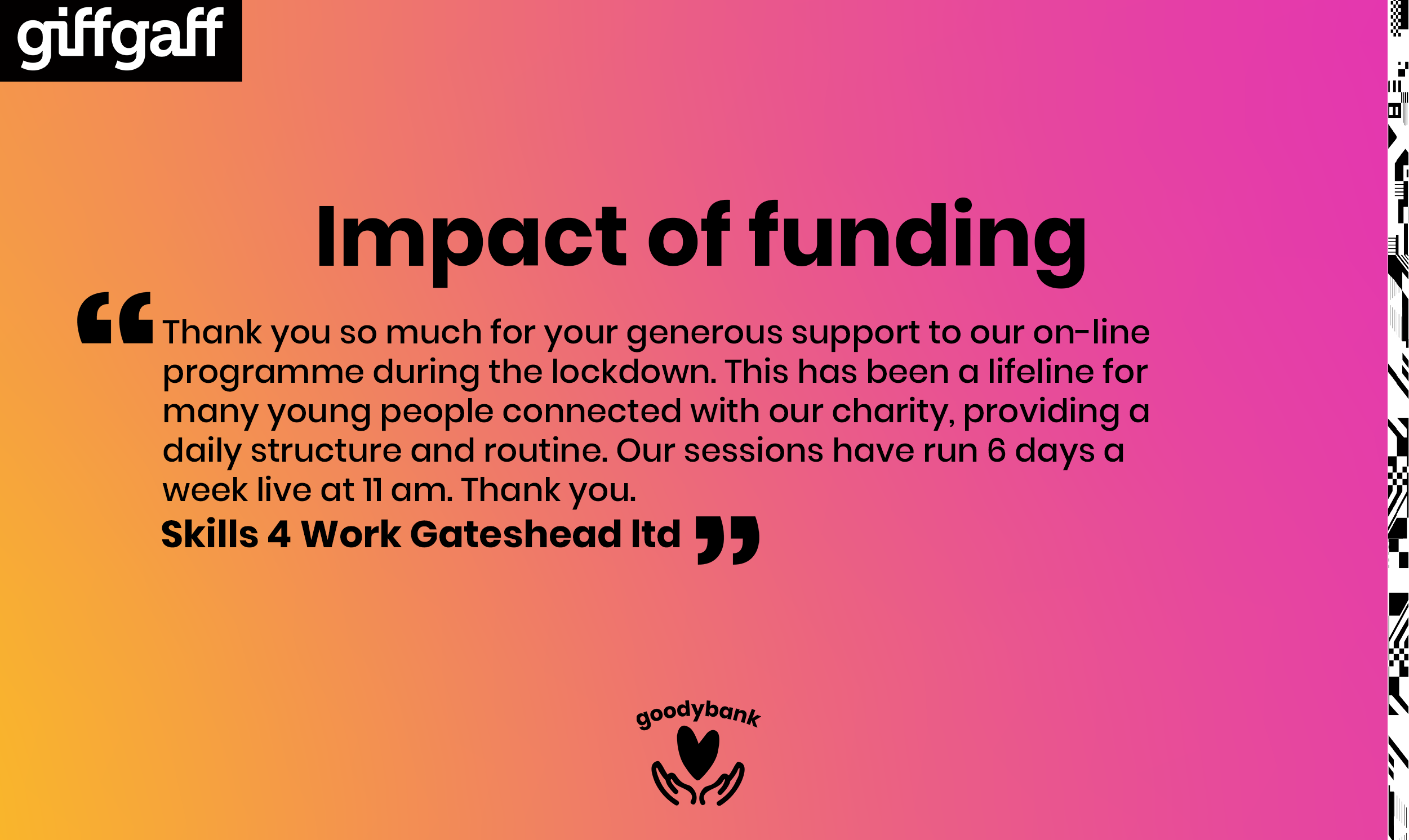 Thank you so much for your generous support to our on-line programme during the lockdown. This has been a lifeline for many young people connected with our charity, providing a daily structure and routine. Our sessions have run 6 days a week live at 11 am. Thank you